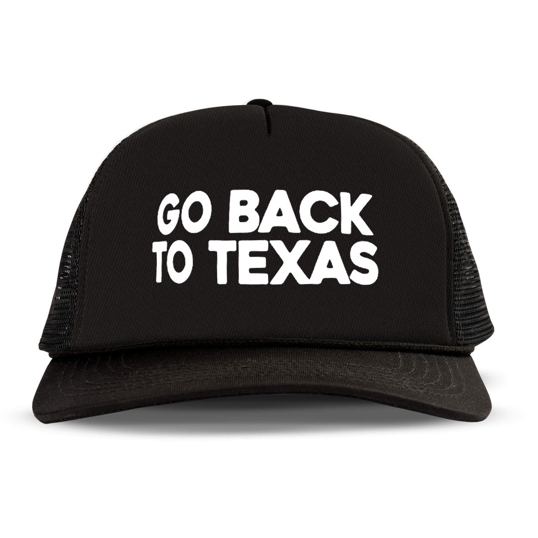 GO BACK TO TEXAS Letter Printed Trucker Hat