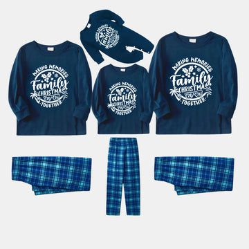 Christmas Make Memories Together 2026 Print Blue Long Sleeve Top With Blue Plaid Family Matching Pajamas